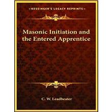 Masonic Initiation and the Entered Apprentice