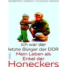 Yanez, R: Ich War Der Letzte Burger Der Ddr
