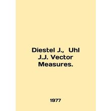 Diestel J., Uhl J.J. Vector Measures. In English /Diestel J., Uhl J.J. Vector