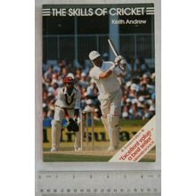 1997 The Skills of Cricket by Keith Andrew, revised edition