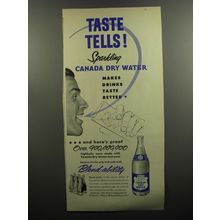 1952 Canada Dry Water Ad - Taste tells! Sparkling Canada Dry Water