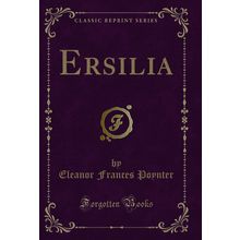 Ersilia (Classic Reprint)