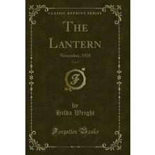 The Lantern, Vol. 9: November, 1928 (Classic Reprint)