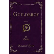 Guilderoy, Vol. 2 of 3 (Classic Reprint)