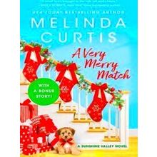 A Very Merry Match Includes A Bonus Novella 2 Sunshine Valley