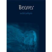 Beaver - Rachel Poliquin