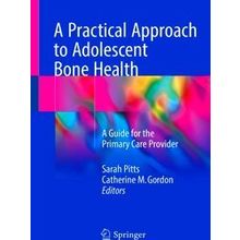 A Practical Approach to Adolescent Bone Health
