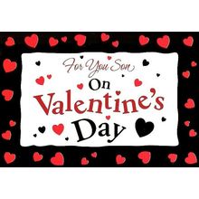 For You Son on Valentines Day - Valentines Greeting Card - 22297