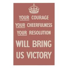 Your Courage Cheerfulness Resolution Will Bring Us Victory WW2 Postcard