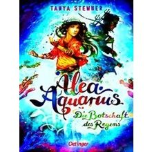 Alea Aquarius 05. Die Botschaft Des Regens