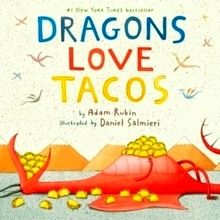 Dragons Love Tacos by Adam Rubin
