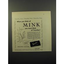 1950 Trencher Furs Ad - When you think of Mink you must think of Trencher