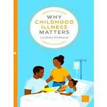 Why Childhood Illness Matters