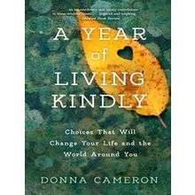 A Year of Living Kindly