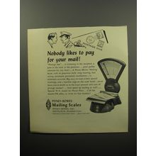 1951 Pitney-Bowes Mailing Scales Ad - Nobody likes to pay for your mail