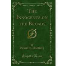 The Innocents on the Broads (Classic Reprint)