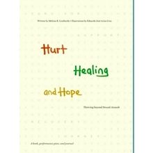 Hurt, Healing, and Hope - Thriving Beyond Sexual Assault