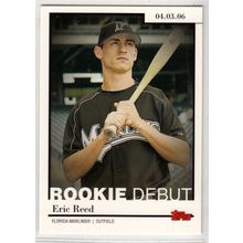 2006 Topps Updates & Highlights Rookie Debut RD7 Eric Reed- Marlins