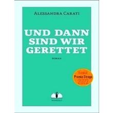 Und Dann Sind Wir Gerettet