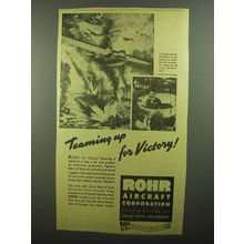 1942 Rohr Aircraft Ad - Teaming Up for Victory