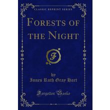 Forests of the Night (Classic Reprint)