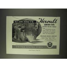 1947 United States Steel Heroult Gantry-Type Furnace Ad