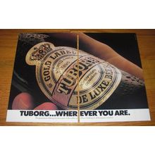 1992 Tuborg Beer Advertisement - Tuborg.. Wherever you are