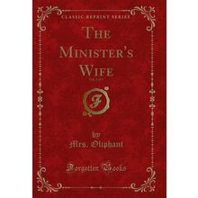 The Minister's Wife, Vol. 2 of 3 (Classic Reprint)