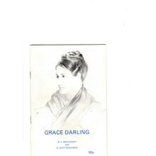 GRACE DARLING by W A Montgomery & M Scott-Weightman 1981 booklet Farne Islands #