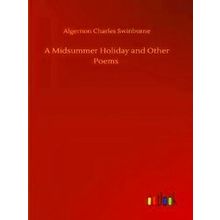 A Midsummer Holiday and Other Poems