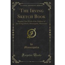 The Irving Sketch Book (Classic Reprint)