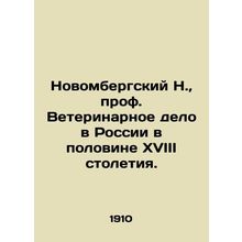 N. Novomberg, Professor of Veterinary Science in Russia in the half of the eigh