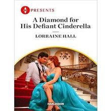 A Diamond for His Defiant Cinderella