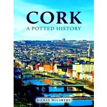 A Potted History Cork: A Potted History
