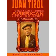 Juan Tizol - His Caravan Through American Life and Culture