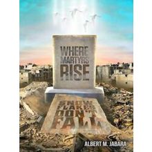 Where Martyrs Rise Snowflakes Don't Fall