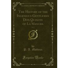 The History of the Ingenious Gentleman Don Quixote of La Mancha, Vol. 2