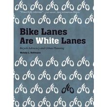 Bike Lanes Are White Lanes