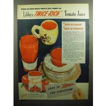 1947 Libby's Ad - Twice-Rich Tomato Juice