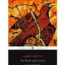 The Death Of Jim Loney - James Welch