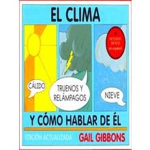 El Clima Y Como Hablar De El - Gail Gibbons