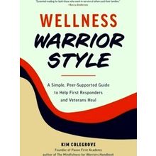 Wellness, Warrior Style
