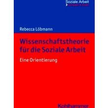 Wissenschaftstheorie Fur Die Soziale Arbeit