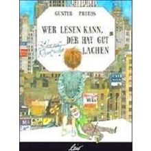 Wer Lesen Kann, Der Hat Gut Lachen