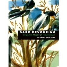 Dark Devouring: Songs From Magpie Sun Mountain - Thomas McGuire