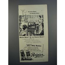 1946 Rainier Beer Ad - Played Best to Sound Best
