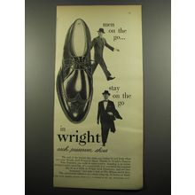 1955 Wright Arch Preserver Shoes Ad - Men on the go.. stay on the go