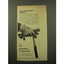 1960 Mark Cross Gloves Ad - Featherweight Pigskin
