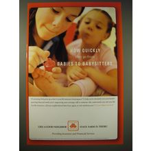2004 State Farm Insurance Ad - How quickly they go from babies to babysitters