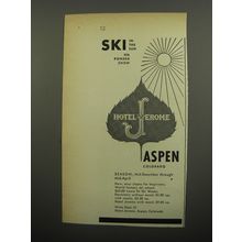 1951 Hotel Jerome Ad - Ski in the sun on powder snow